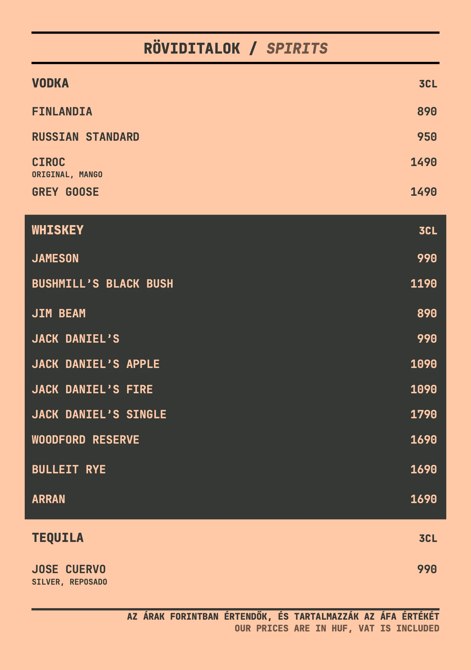 Az itallap röviditalos oldala: vodkák, whiskey-k és tequila 3 centis árakkal